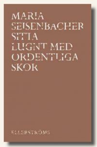 Maria Seisenbacher: Sitta lugnt med ordentliga&nbsp;skor