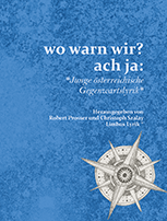 wo warn wir? ach ja: Junge österreichische&nbsp;Gegenwartslyrik